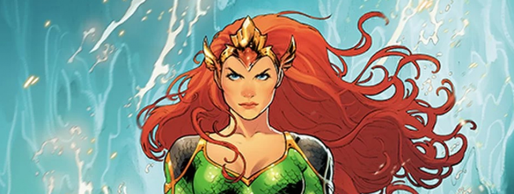 DC Comics annonce une mini-série Mera : Queen of Atlantis par Dan Abnett et Lan Medina