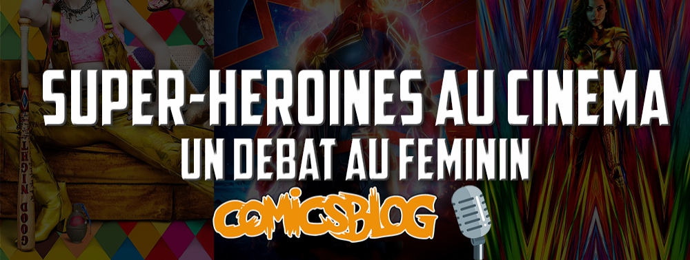 Super-héroïnes au cinéma : un débat 100% féminin en podcast !