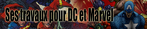 Ses travaux pour DC et Marvel