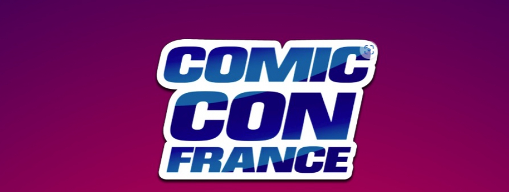 Une mystérieuse ''Comic Con France'' annoncée pour Paris fin mars 2024 ?