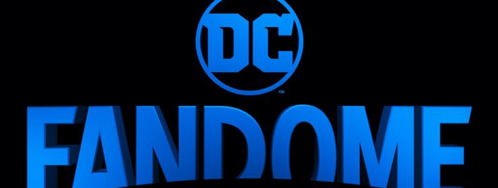 DC annonce le DC Fandome, une convention 100% virtuelle le 22 août 2020