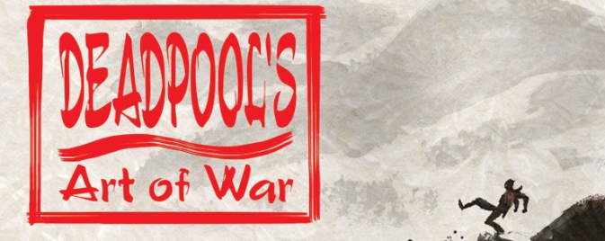 Deadpool's Art Of War #1, la preview