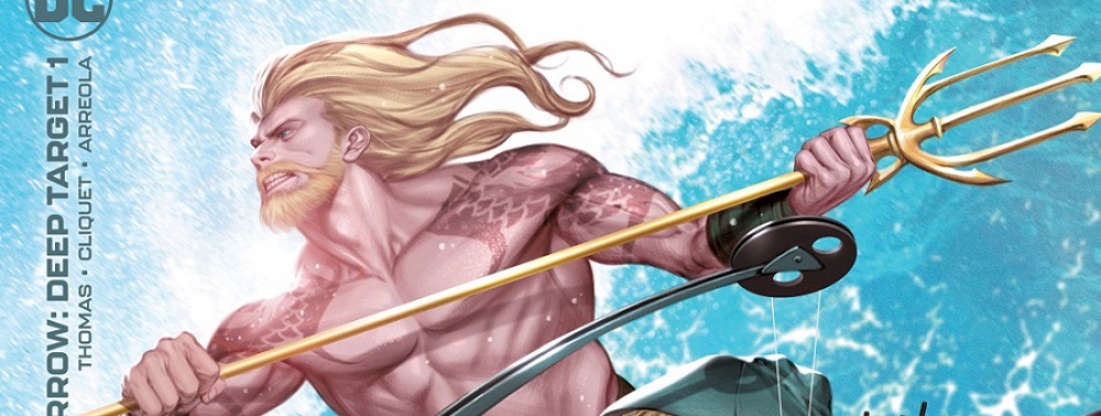 Deep Target, une mini-série avec Aquaman et Green Arrow en duo chez DC Comics