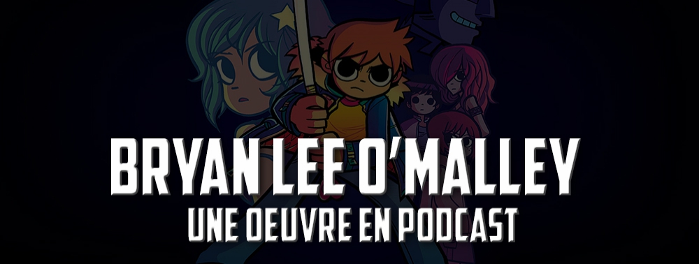 Scott Pilgrim, Seconds, Snotgirl : retour sur l'oeuvre de Bryan Lee O'Malley [En Attendant Saga]