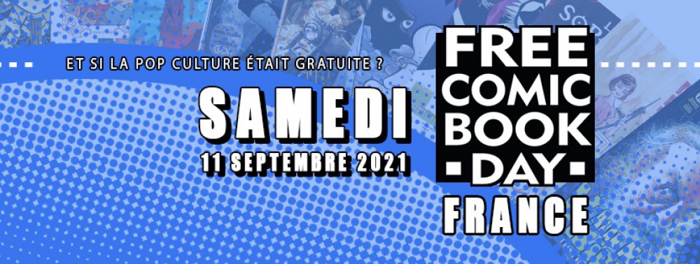 Le Free Comic Book Day France de cette année se tiendra le 11 septembre 2021
