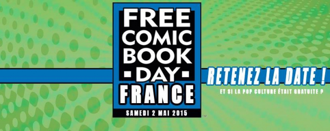 VIDÉO : Le 2 mai, c'est Free Comic Book Day
