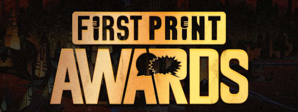 First Print Awards 2024 : votez pour votre comics préféré de l'année avec le Prix du Public !
