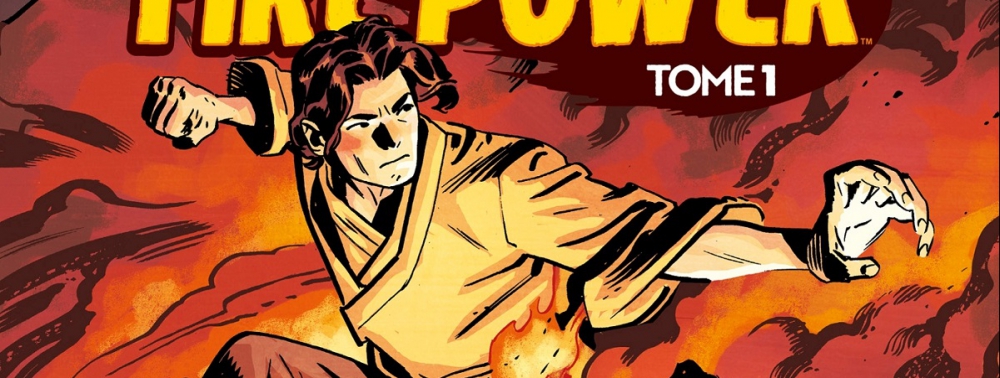 Fire Power Tome 1 : du feu, des flammes et du kung-fu 