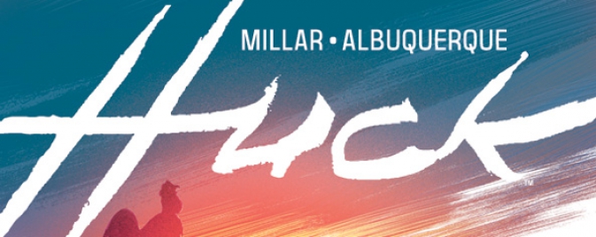 Huck #1, de Mark Millar et Rafa Albuquerque, la review