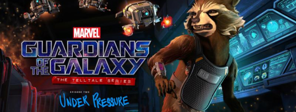 Telltale dévoile la bande-annonce du deuxième épisode de son jeu Guardians of the Galaxy