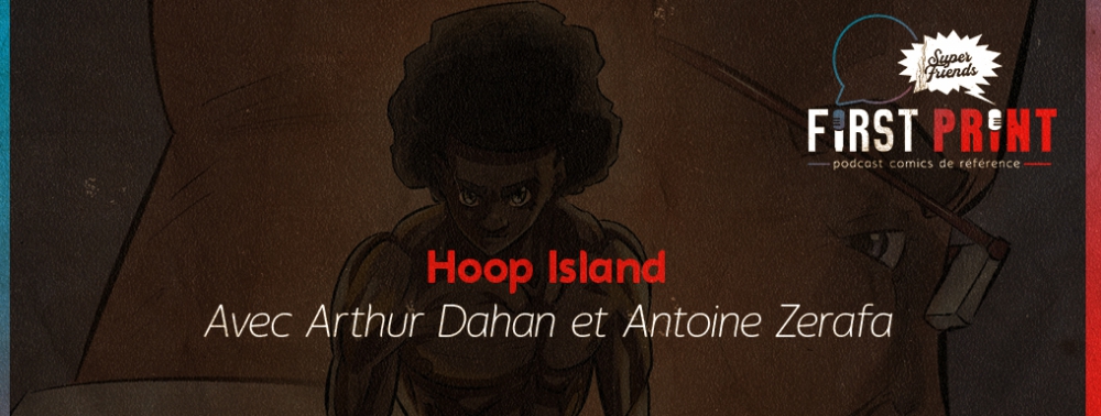 Hoop Island : en coulisses des créations d'un comicbook indé'