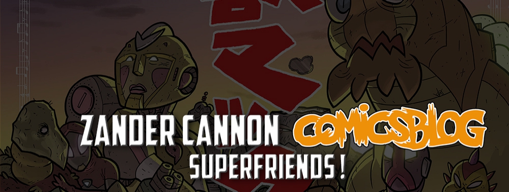 Dans les coulisses de Kaijumax et des comics indé' avec Zander Cannon [SuperFriends VO]