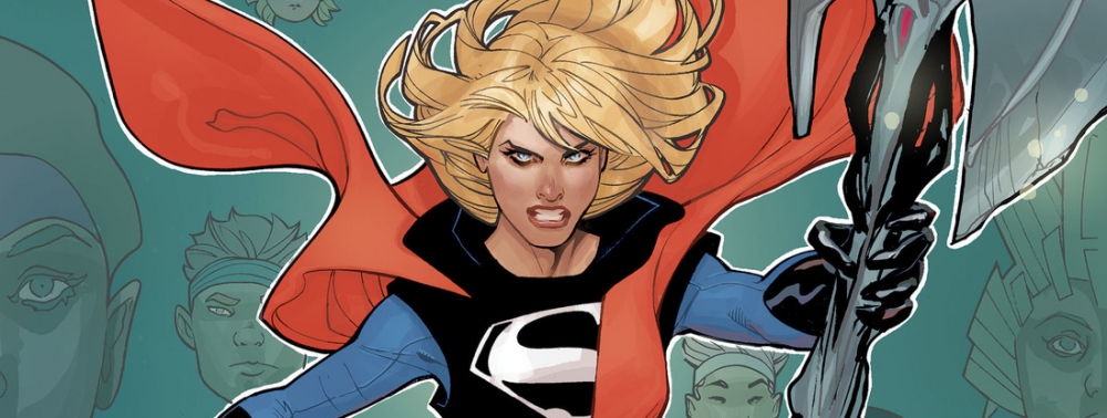 Supergirl revient chez DC Comics en août avec une nouvelle équipe créative