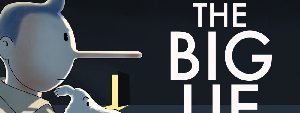 The Big Lie : Fabrice Sapolsky reprend Tintin et Milou pour une histoire située dans le présent