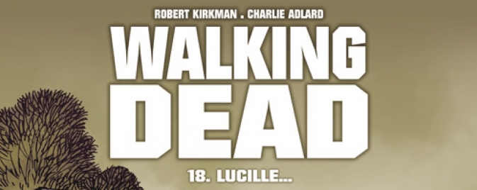 Walking Dead - Tome 18, la review