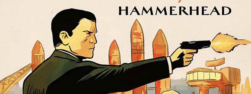 Andy Diggle s'empare du mythe James Bond avec Hammerhead