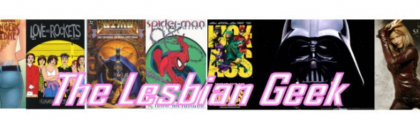 The Lesbian Geek's Awesome week #2