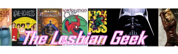 The Lesbian Geek's Awesome Week # 32