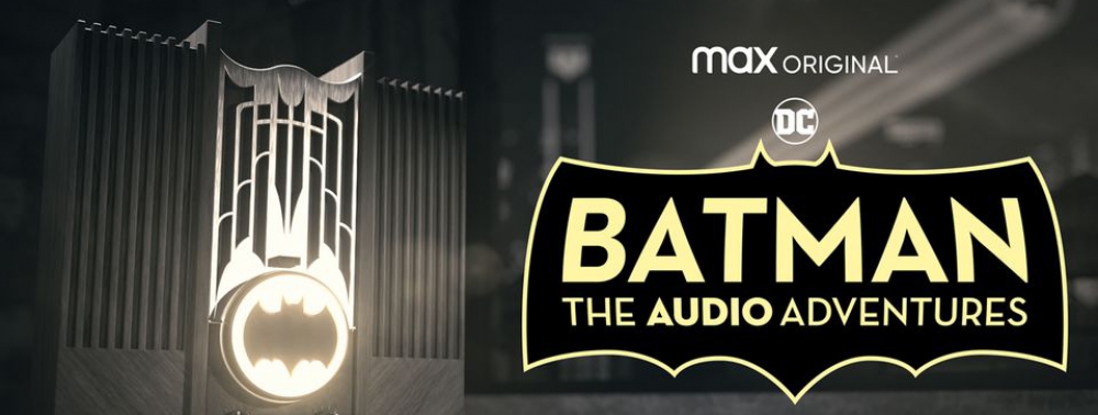 Batman : The Audio Adventures : l'ensemble des épisodes tomberont le 18 septembre sur HBO Max