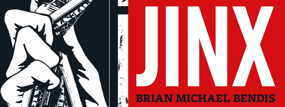 Jinx de Brian Michael Bendis profitera d'une réédition chez Delcourt en février 2026 Jinx de Brian Michael Bendis profitera d'une réédition chez Delcourt en février 2026
