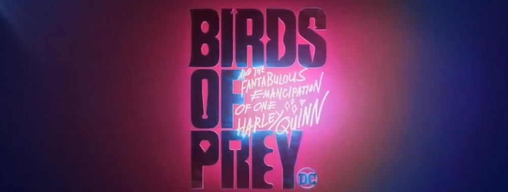 Birds of Prey : le premier teaser du film disponible en Anglais (et avec les bonnes couleurs)