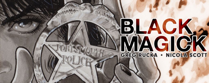 Black Magick #1 (Greg Rucka x Nicola Scott), la review