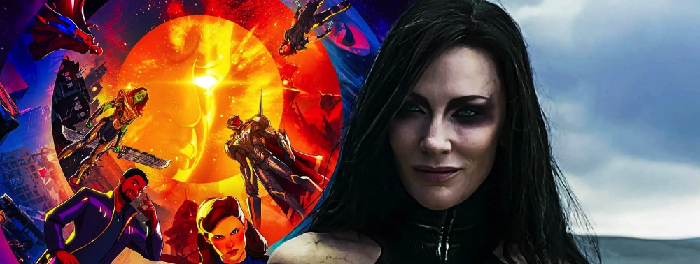 What If...? saison 2 : Cate Blanchett reprend son rôle de Hela pour la série animée Disney+