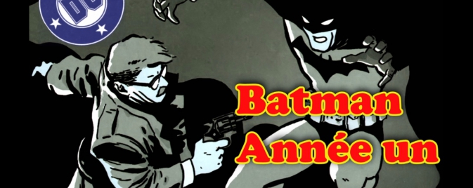 VIDÉO : Rétro Comics - Batman Année Un