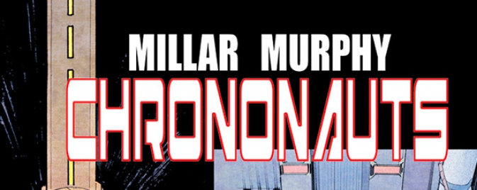 Mark Millar et Sean Murphy annoncent leur nouvelle série : Chrononauts