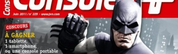 Le magazine Consoles + s'offre Batman Arkham City