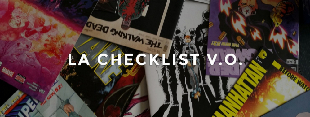 La Checklist V.O de la semaine : 19 juillet 2017