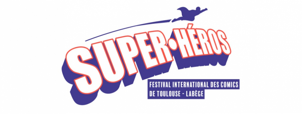 Le festival Super-Héros revient en 2020 pour les 27 et 28 juin