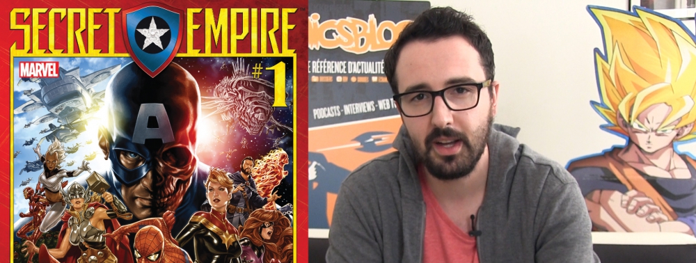 Secret Empire, la review vidéo de l'event de Marvel