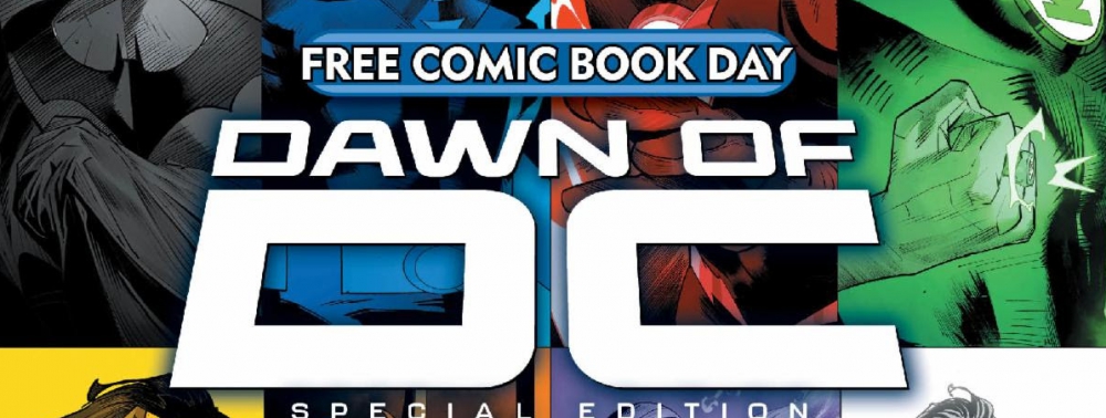 DC Comics prévoit trois numéros pour le FCBD 2023 (dont l'ouverture de Dawn of DC)