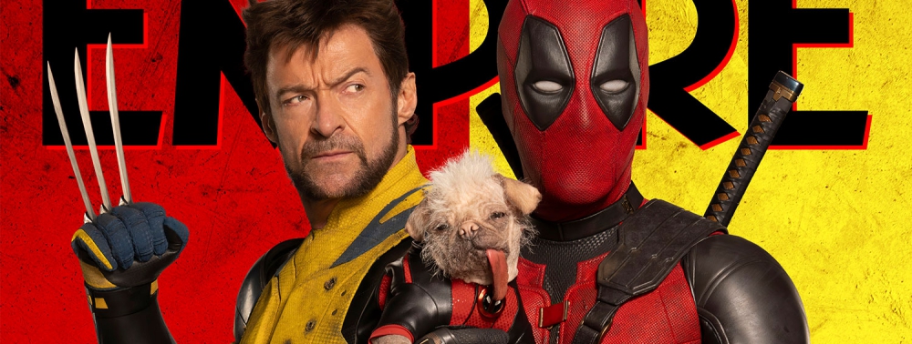 Deadpool & Wolverine : le film fait la couverture du magazine Empire (avec Dogpool)