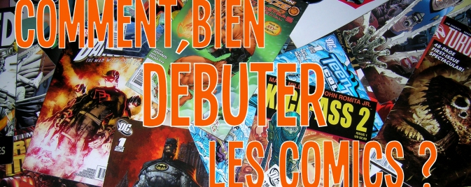 Comment bien débuter les Comics ? avec Chris de ComiXrayS