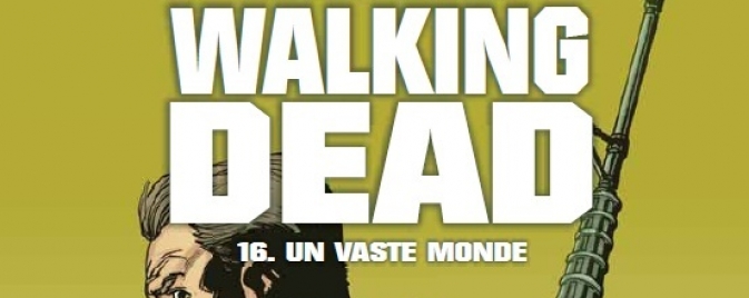 Walking Dead Tome 16, la review