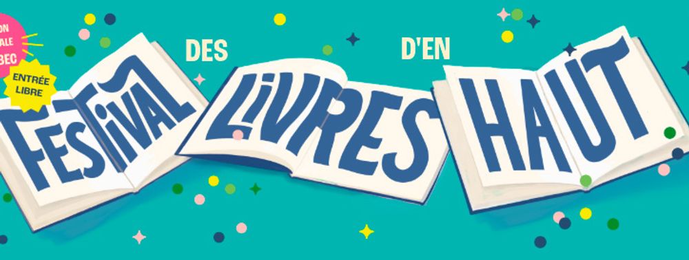 Crom (Birdking) et David Messina parmi les invités du Festival des Livres d'en haut 2025