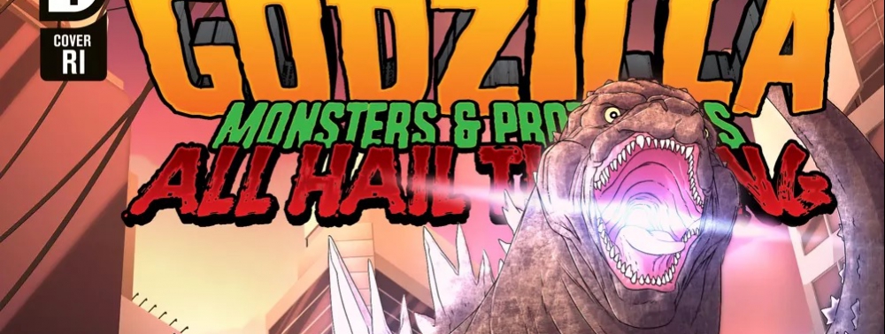 Godzilla : All Hail the King : une nouvelle mini-série consacrée au géant chez IDW Publishing