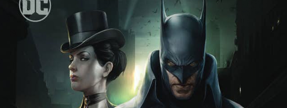 Le film animé Gotham by Gaslight présente sa jaquette et sa date de sortie