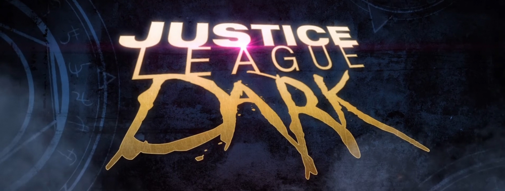 Un trailer pour le film animé Justice League Dark