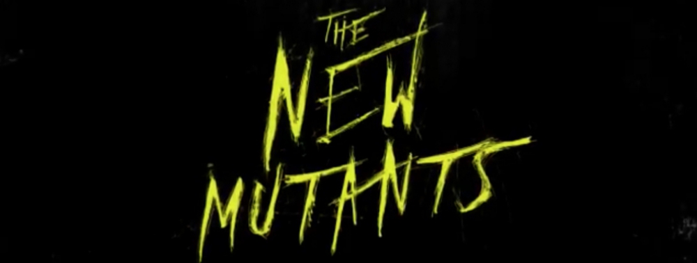 New Mutants : Josh Boone confirme le premier nouveau trailer pour le 6 janvier 2020