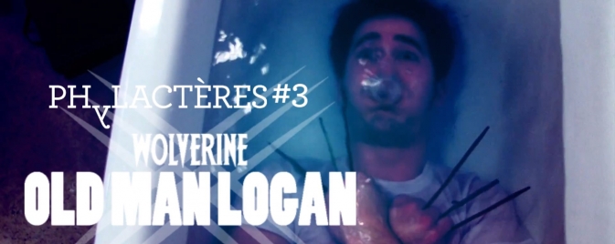 Vidéo : Phylactères #3 - Old Man Logan