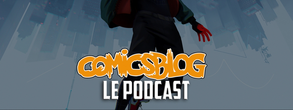 Spider-Man : New Generation, le podcast tissé avec amour