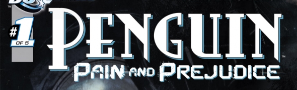 Penguin : Pain & Prejudice #1, la review