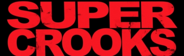 Un trailer vidéo pour le Supercrooks de Mark Millar et Leinil Yu