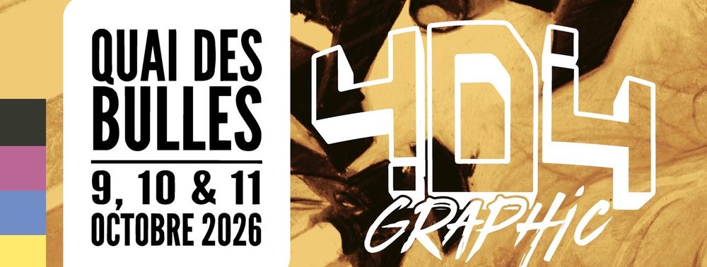 Quai des Bulles 2026 : 404 Graphic et Astrolabe annoncent leurs invités ! Quai des Bulles 2026 : 404 Graphic et Astrolabe annoncent leurs invités !