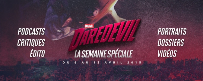 Semaine Spéciale Daredevil : le programme complet 