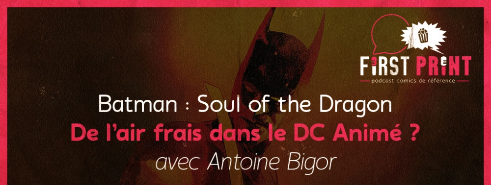 Batman : Soul of the Dragon - que vaut le nouveau film animé DC ? 