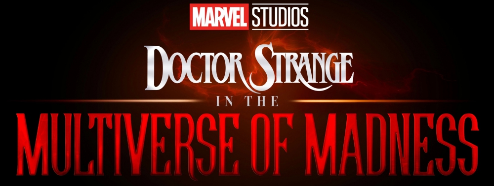 Le tournage de Doctor Strange : In The Multiverse of Madness se conclut cette semaine